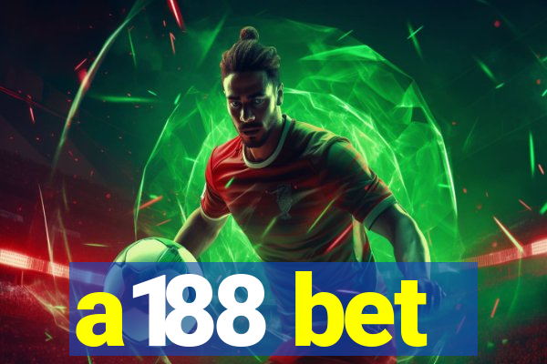 a188 bet